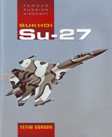 Famous Russian Aircraft: Sukhoi Su-27 